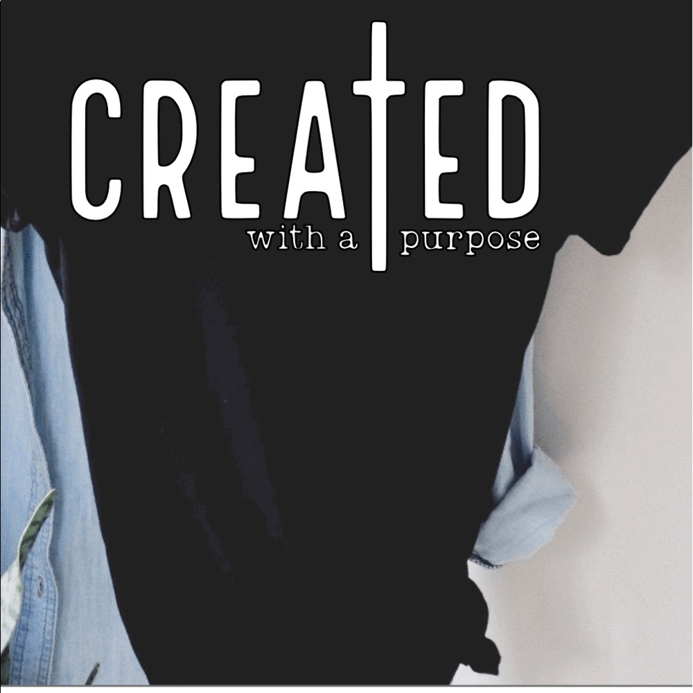 Created with a Purpose T- Shirt